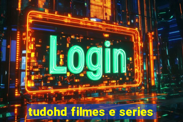 tudohd filmes e series